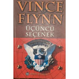 ÜÇÜNCÜ SEÇENEK - VINCE FLYNN