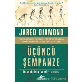 Üçüncü Şempanze: İnsan Türünün Evrimi ve Geleceği - Jared Diamond