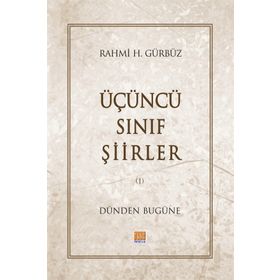 Üçüncü Sınıf Şiirler - Rahmi H. Gürbüz