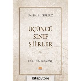 Üçüncü Sınıf Şiirler - Rahmi H. Gürbüz