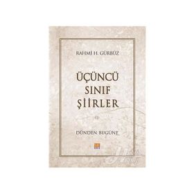 Üçüncü Sınıf Şiirler - Rahmi H. Gürbüz