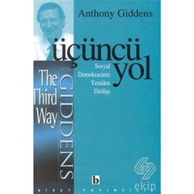 ÜÇÜNCÜ YOL - ANTHONY GIDDENS