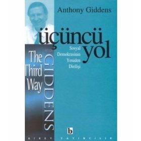 ÜÇÜNCÜ YOL - ANTHONY GIDDENS