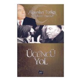 ÜÇÜNCÜ YOL SOSYAL DEMOKRASININ YENIDEN DİRİLİŞİ - ANTHONY GIDDENS