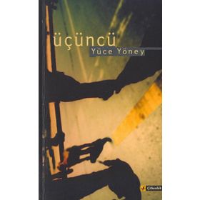 ÜÇÜNCÜ - YÜCE YÖNEY