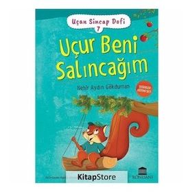 Uçur Beni Salıncağım - Uçan Sincap Dofi 7 - Nehir Aydın Gökduman