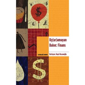 UÇ(UR)AMAYAN BALON: FINANS - HAYRI KOZANOĞLU