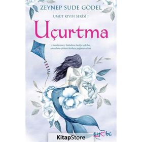 Uçurtma - Umut Kıyısı Serisi 1 - Zeynep Sude Gödel
