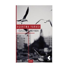 Uçurtma Yarası - Özgür Zeybek