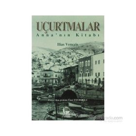 Uçurtmalar - İlias Venezis