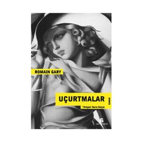 Uçurtmalar - Romain Gary
