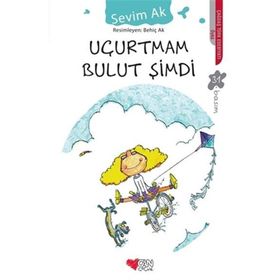 Uçurtmam Bulut Şimdi - Sevim Ak