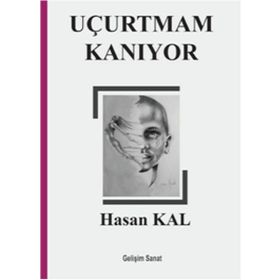 Uçurtmam Kanıyor - Hasan Kal