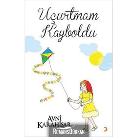 Uçurtmam Kayboldu - Avni Karahisar