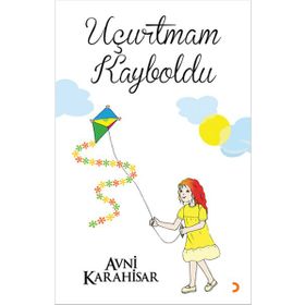 Uçurtmam Kayboldu - Avni Karahisar