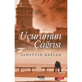 Uçurum Çağrısı - Sadettin Kaplan