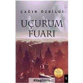 Uçurum Fuarı - Çağın Özbilgi