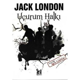 UÇURUM HALKI - JACK LONDON