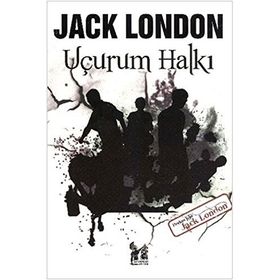 UÇURUM HALKI - JACK LONDON