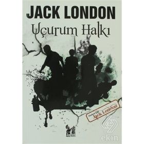 UÇURUM HALKI - JACK LONDON