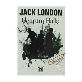 UÇURUM HALKI - JACK LONDON
