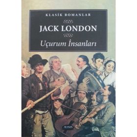 UÇURUM İNSANLARI - JACK LONDON