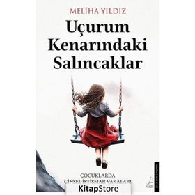 Uçurum Kenarındaki Salıncaklar Destek Yayınları