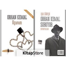 Uçurum - Orhan Kemal Soruyor - Işık Öğütçü Orhan Kemal