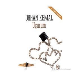 Uçurum - Orhan Kemal Soruyor - Işık Öğütçü Orhan Kemal