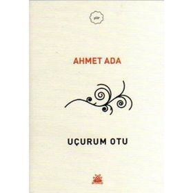 UÇURUM OTU - AHMET ADA