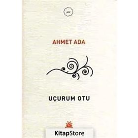 UÇURUM OTU - AHMET ADA