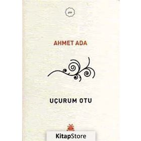 UÇURUM OTU - AHMET ADA