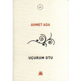 UÇURUM OTU - AHMET ADA