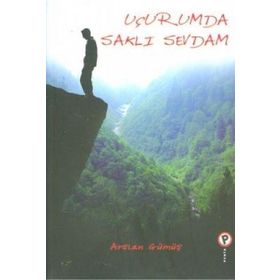 Uçurumda Saklı Sevdam - Arslan Gümüş