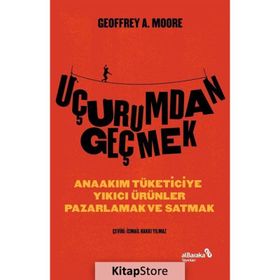 Uçurumdan Geçmek - Geoffrey A. Moore