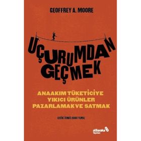 Uçurumdan Geçmek - Geoffrey A. Moore