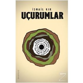 Uçurumlar - İsmail Kır