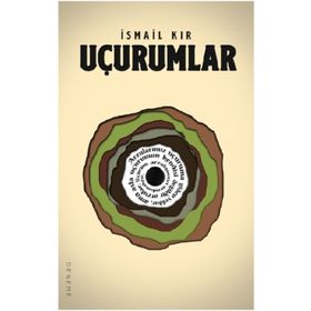 Uçurumlar - İsmail Kır