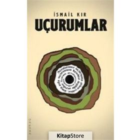 Uçurumlar - İsmail Kır