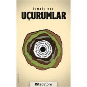 Uçurumlar - İsmail Kır