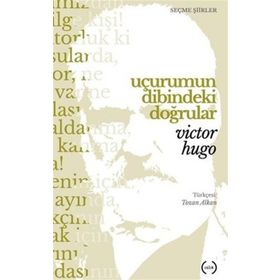 Uçurumun Dibindeki Doğrular - Victor Hugo
