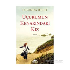 Uçurumun Kenarındaki Kız - Lucinda Riley