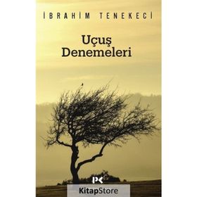 UÇUŞ DENEMELERI - İBRAHİM TENEKECI