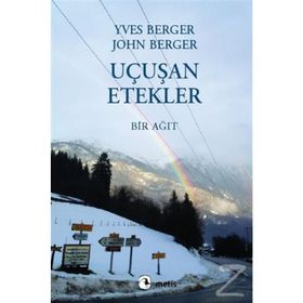 Uçuşan Etekler - Yves Berger John Berger