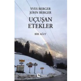 Uçuşan Etekler - Yves Berger John Berger