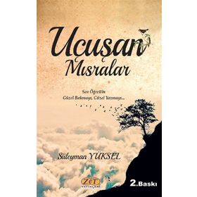 Uçuşan Mısralar - Süleyman Yüksel