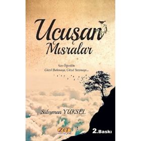 Uçuşan Mısralar - Süleyman Yüksel