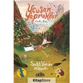 Uçuşan Yapraklar - Saklı Vadiden Hikayeler - Carles Porta
