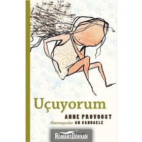 Uçuyorum - Anne Provoost