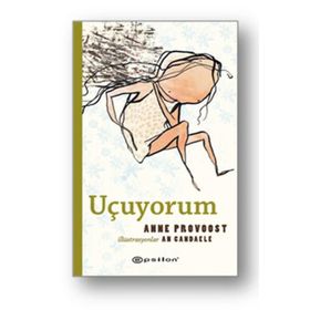Uçuyorum - Anne Provoost